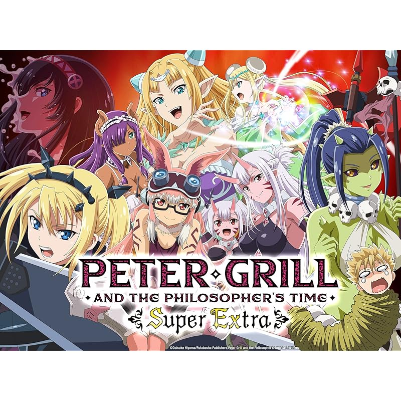 Peter Grill and the Philosopher's Time - Super Extra - Season 2