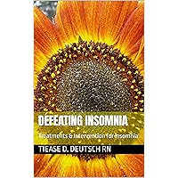 Defeating Insomnia: Treatments & Intervention for insomnia