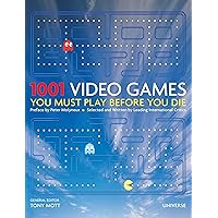 1001 Video Games You Must Play Before You Die 1001 Video Games You Must Play Before You Die Hardcover Paperback