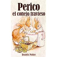 Perico el conejo travieso (Spanish Edition) Perico el conejo travieso (Spanish Edition) Kindle Audible Audiobook Hardcover