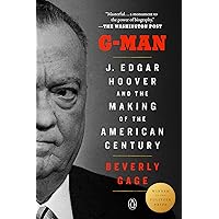 G-Man (Pulitzer Prize Winner): J. Edgar Hoover and the Making of the American Century G-Man (Pulitzer Prize Winner): J. Edgar Hoover and the Making of the American Century Audible Audiobook Paperback Kindle Hardcover