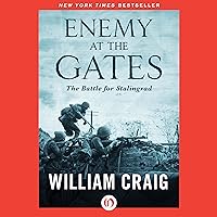 Enemy at the Gates: The Battle for Stalingrad Enemy at the Gates: The Battle for Stalingrad Audible Audiobook Kindle Paperback Mass Market Paperback Hardcover
