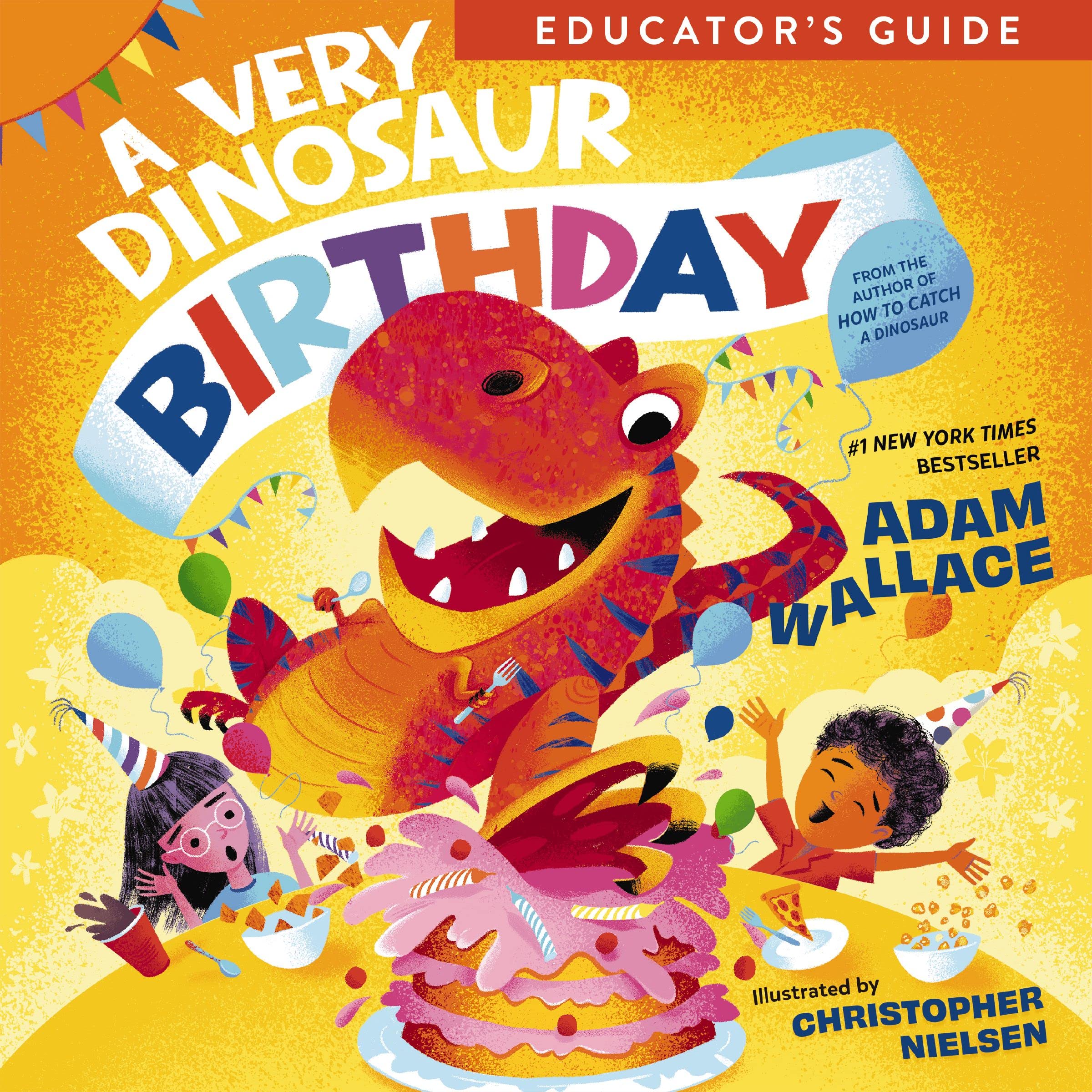 A Very Dinosaur Birthday Educator's Guide (A Very Celebration Series)