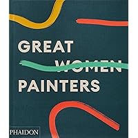 Great Women Painters Great Women Painters Hardcover