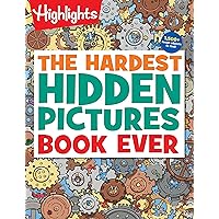 The Hardest Hidden Pictures Book Ever (Highlights Hidden Pictures) The Hardest Hidden Pictures Book Ever (Highlights Hidden Pictures)
