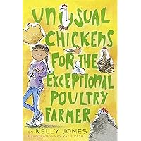 Unusual Chickens for the Exceptional Poultry Farmer Unusual Chickens for the Exceptional Poultry Farmer Paperback Audible Audiobook Kindle Hardcover