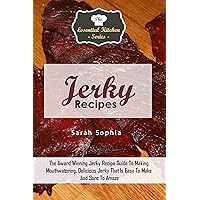 Jerky Recipes (The Essential Kitchen Series Book 87) Jerky Recipes (The Essential Kitchen Series Book 87) Kindle Audible Audiobook Paperback