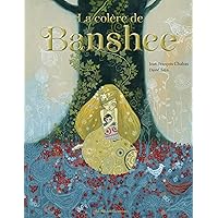 La colère de Banshee (French Edition) La colère de Banshee (French Edition) Kindle Hardcover