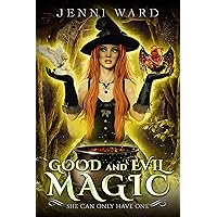 Good and Evil Magic Good and Evil Magic Kindle Paperback