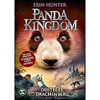 Panda Kingdom - Düsterer Drachenberg (German Edition) Panda Kingdom - Düsterer Drachenberg (German Edition) Kindle Hardcover