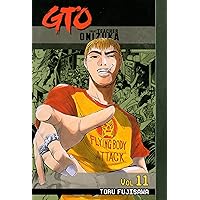 GTO: Great Teacher Onizuka Vol. 11 GTO: Great Teacher Onizuka Vol. 11 Kindle Paperback
