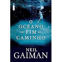 O oceano no fim do caminho (Portuguese Edition) O oceano no fim do caminho (Portuguese Edition) Kindle Audible Audiobook Hardcover Paperback