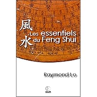 Les essentiels du Feng Shui: Guide pratique sur le Feng Shui (French Edition) Les essentiels du Feng Shui: Guide pratique sur le Feng Shui (French Edition) Paperback Kindle