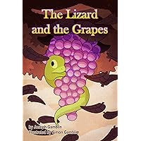 The Lizard and the Grapes The Lizard and the Grapes Kindle Paperback