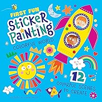 First Fun Sticker Painting: Colorful World: 12 Colorful Scenes to Create (Happy Fox Books) Paint-by-Sticker Art Designs for Toddlers and Kids Ages 4-6 - Robot, Castle, Fairy, Unicorn, and More