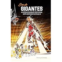 Era de Gigantes: A história do basquete profissional norte-americano no século XX (Portuguese Edition)
