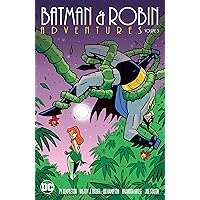 Batman & Robin Adventures (1995-1997) Vol. 3 Batman & Robin Adventures (1995-1997) Vol. 3 Kindle Paperback
