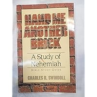 Hand Me Another Brick: Nehemiah Hand Me Another Brick: Nehemiah Kindle Paperback Hardcover Loose Leaf Mass Market Paperback Audio, Cassette