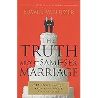 The Truth About Same-Sex Marriage: 6 Things You Must Know About What's Really at Stake The Truth About Same-Sex Marriage: 6 Things You Must Know About What's Really at Stake Paperback Kindle Audible Audiobook Audio CD