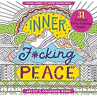 Inner Fucking Peace Adult Coloring Book (31 stress-relieving designs. Micro-perforated pages are easy to remove!) Inner Fucking Peace Adult Coloring Book (31 stress-relieving designs. Micro-perforated pages are easy to remove!) Paperback