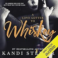 A Love Letter to Whiskey A Love Letter to Whiskey Audible Audiobook Paperback Kindle