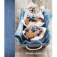 The Rustic Italian Bakery The Rustic Italian Bakery Hardcover