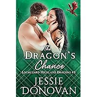 The Dragon's Chance (Lochguard Highland Dragons Book 9) The Dragon's Chance (Lochguard Highland Dragons Book 9) Kindle Audible Audiobook Paperback