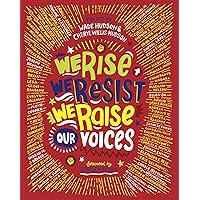 We Rise, We Resist, We Raise Our Voices We Rise, We Resist, We Raise Our Voices Paperback Kindle Audible Audiobook Hardcover
