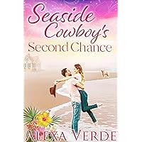 Seaside Cowboy's Second Chance (Seaside Cowboys Book 1) Seaside Cowboy's Second Chance (Seaside Cowboys Book 1) Kindle Audible Audiobook Paperback