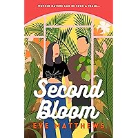 Second Bloom Second Bloom Kindle Paperback