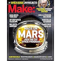 Make: Volume 47: The Space Issue (Make: Technology on Your Time) Make: Volume 47: The Space Issue (Make: Technology on Your Time) Mook Mass Market Paperback