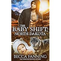 The Baby Shift: North Dakota (Shifter Babies of America Book 1) The Baby Shift: North Dakota (Shifter Babies of America Book 1) Kindle Audible Audiobook