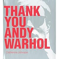 Thank You Andy Warhol Thank You Andy Warhol Hardcover
