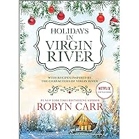 Holidays in Virgin River: Romance Stories for the Holidays (A Virgin River Novel) Holidays in Virgin River: Romance Stories for the Holidays (A Virgin River Novel) Kindle Hardcover