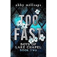 Too Fast: A Why Choose Sports Romance (Boys of Lake Chapel Book 2) Too Fast: A Why Choose Sports Romance (Boys of Lake Chapel Book 2) Kindle Audible Audiobook Paperback
