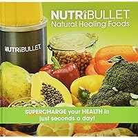 NutriBullet la curacin natural Alimentos: Supercharge su salud en cuestin de segundos a Day