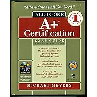 A+ Certification All-in-One Exam Guide, 4th Edition A+ Certification All-in-One Exam Guide, 4th Edition Hardcover