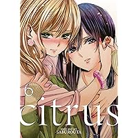Citrus Vol. 6 Citrus Vol. 6 Paperback Kindle