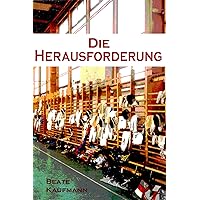 Die Herausforderung: Ein Fechtkurs mit Folgen (German Edition) Die Herausforderung: Ein Fechtkurs mit Folgen (German Edition) Kindle Paperback