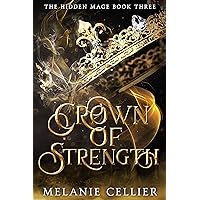 Crown of Strength (The Hidden Mage Book 3)