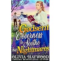 A Godsent Governess to Soothe his Nightmares: A Christian Historical Romance Book A Godsent Governess to Soothe his Nightmares: A Christian Historical Romance Book Kindle Paperback