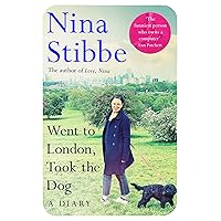 Went to London, Took the Dog: The Diary of a 60-Year-Old Runaway Went to London, Took the Dog: The Diary of a 60-Year-Old Runaway Kindle Audible Audiobook Hardcover