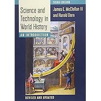 Science and Technology in World History: An Introduction Science and Technology in World History: An Introduction Paperback eTextbook Hardcover