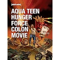 Aqua Teen Hunger Force Colon Movie