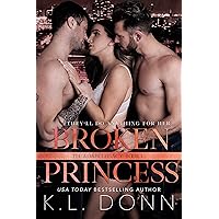 Broken Princess: a friends to lovers menage romance (Adair Legacy Book 1)