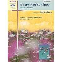 A Month of Sundays: Easter and Lent (Sacred Performer Collections) A Month of Sundays: Easter and Lent (Sacred Performer Collections) Paperback Kindle