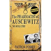 The Pharmacist of Auschwitz: The Untold Story The Pharmacist of Auschwitz: The Untold Story Kindle Paperback Audible Audiobook Audio CD