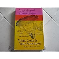 What Color Is Your Parachute? 1983: A Practical Manual for Job Hunters and Career Changers What Color Is Your Parachute? 1983: A Practical Manual for Job Hunters and Career Changers Paperback Hardcover Mass Market Paperback Audio, Cassette