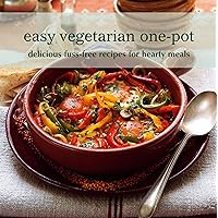 Easy Vegetarian One-Pot: Delicious fuss-free recipes for hearty meals Easy Vegetarian One-Pot: Delicious fuss-free recipes for hearty meals Hardcover