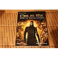 Deus Ex: Human Revolution The Official Guide Deus Ex: Human Revolution The Official Guide Paperback